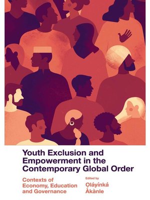 cover image of Youth Exclusion and Empowerment in the Contemporary Global Order